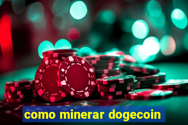 como minerar dogecoin